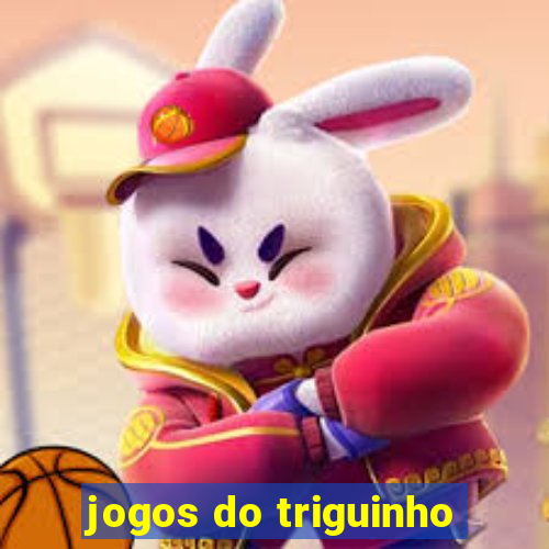 jogos do triguinho